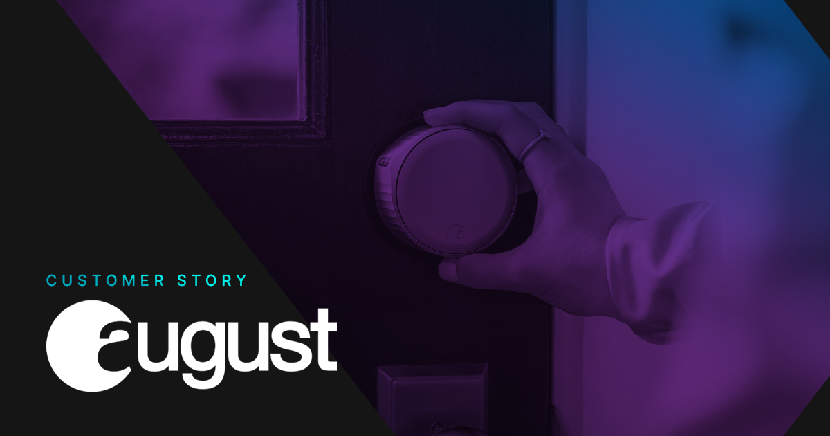 August Home customer story on IoT devices security. August: Built-in Security in IoT Devices.
