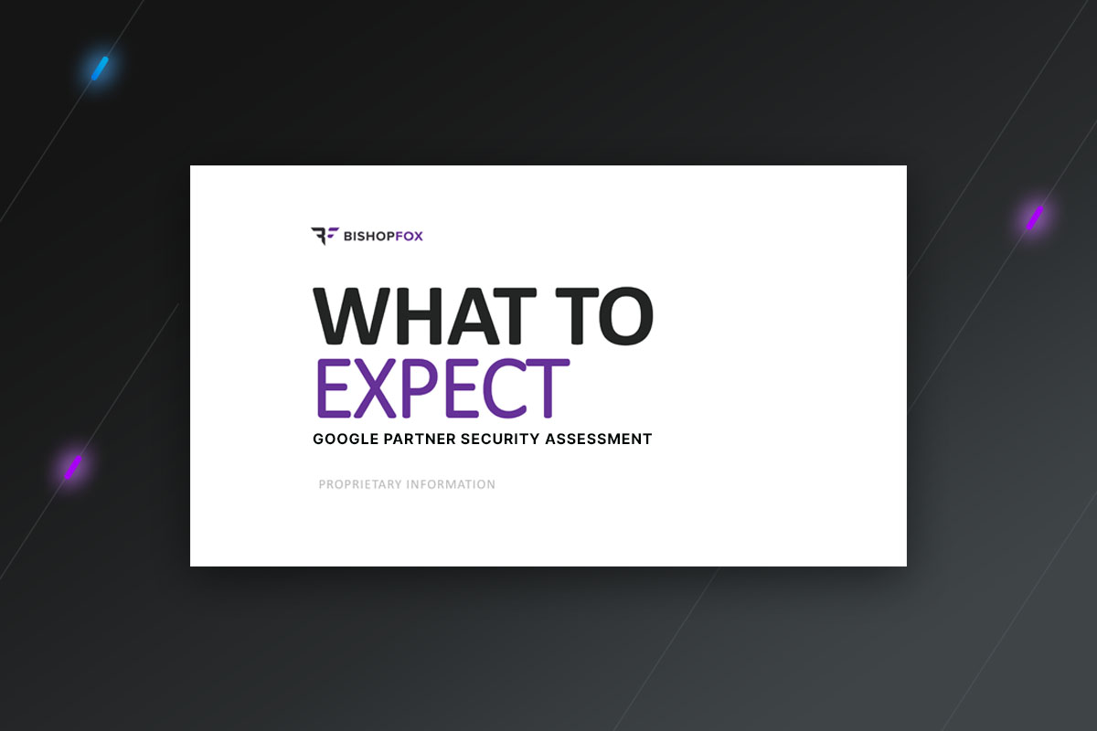 Bishop Fox Google Partner What to Expect Guide Security Assessment document. partner directory.