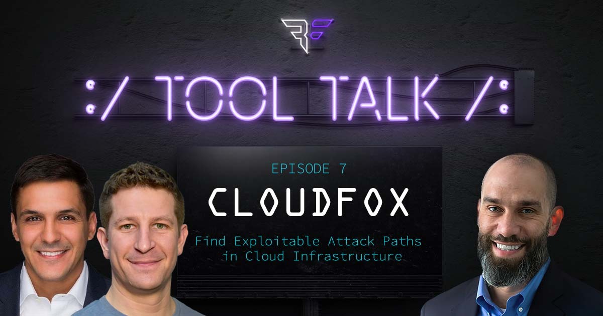 Bishop Fox Tool Talk episode 7 CloudFox to find exploitable attack paths in cloud infrastructure presented by three security consultants