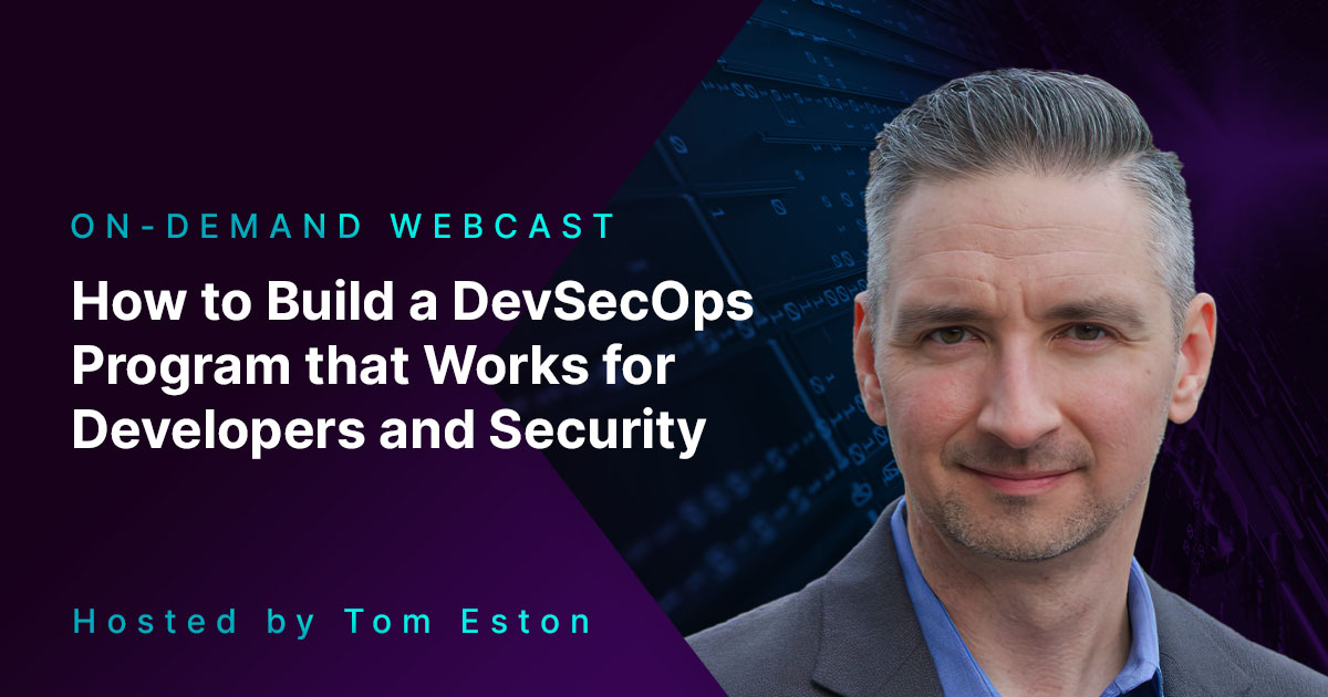 Bishop Fox DevSecOps Webcast hosted by Tom Eston, AVP of Consulting Services at Bishop Fox