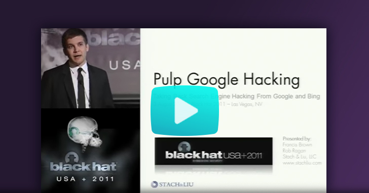Watch our Black hat usa 2011 pulp google hacking video