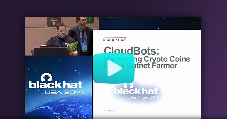 Watch our Black hat usa 2014 cloudbots harvesting crypto coins like a botnet farmer video