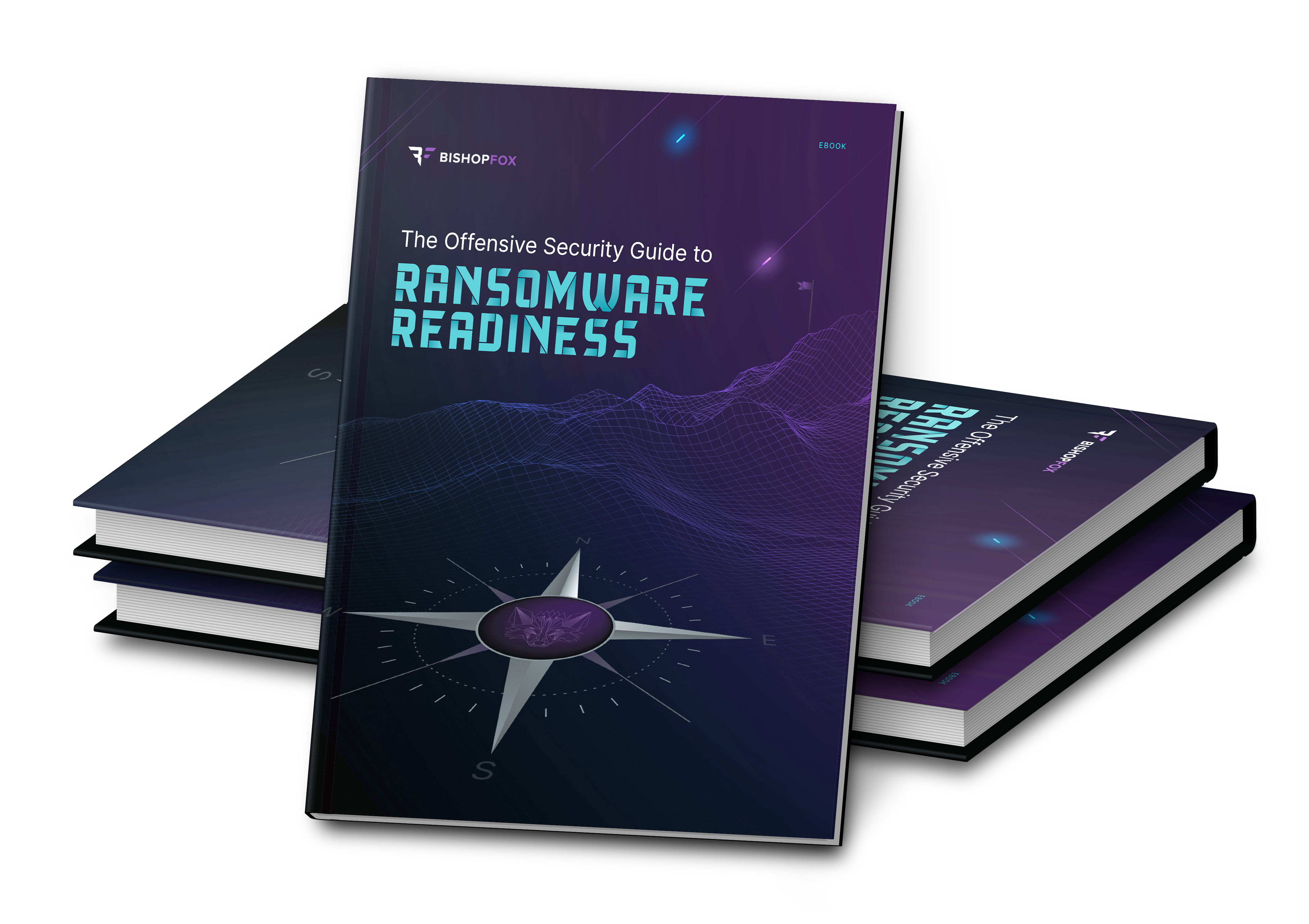 Bishop Fox eBook cover with title: The Offensive Security Guide to Ransomware Readiness