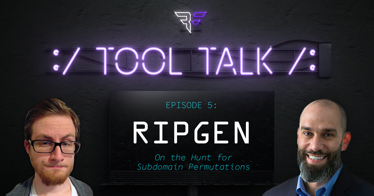 Tool Talk Episode 5: ripgen for finding subdomain permutations