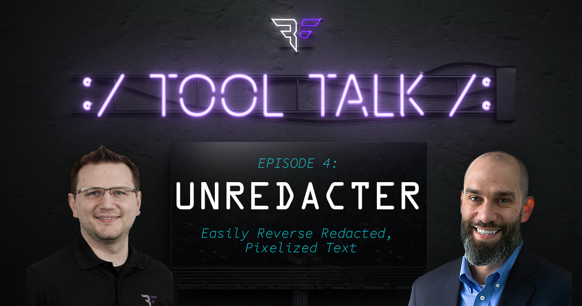Bishop Fox Tool Talk Episode 4 Unredacter with subtitle easily reverse redacted and pixelized text.