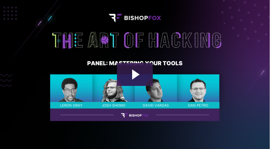 Dark purple background with four panelists headshots in center, the Bishop Fox logo on top, and the title: "Tha Art Of Hacking.